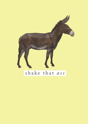 Shake That Ass Funny Donkey Card