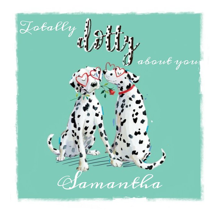 Cute Dalmatian Dogs Totally Dotty About You Valentines Day Card