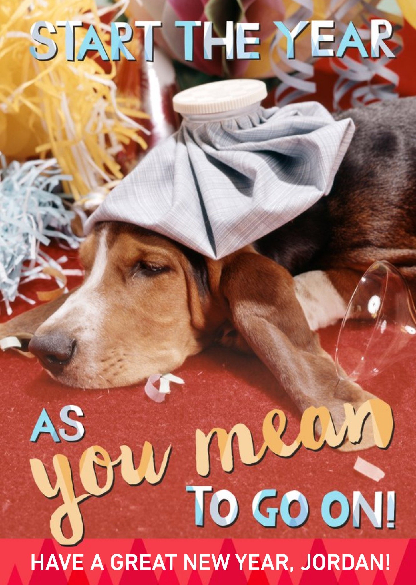 Dog With Sore Head Personalised New Year Card Ecard