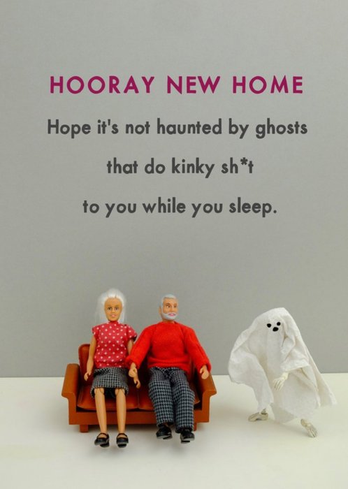 Funny Rude Dolls Hope It's Not Haunted By Ghosts New Home Card