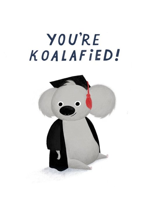 You Are Koalafied Card