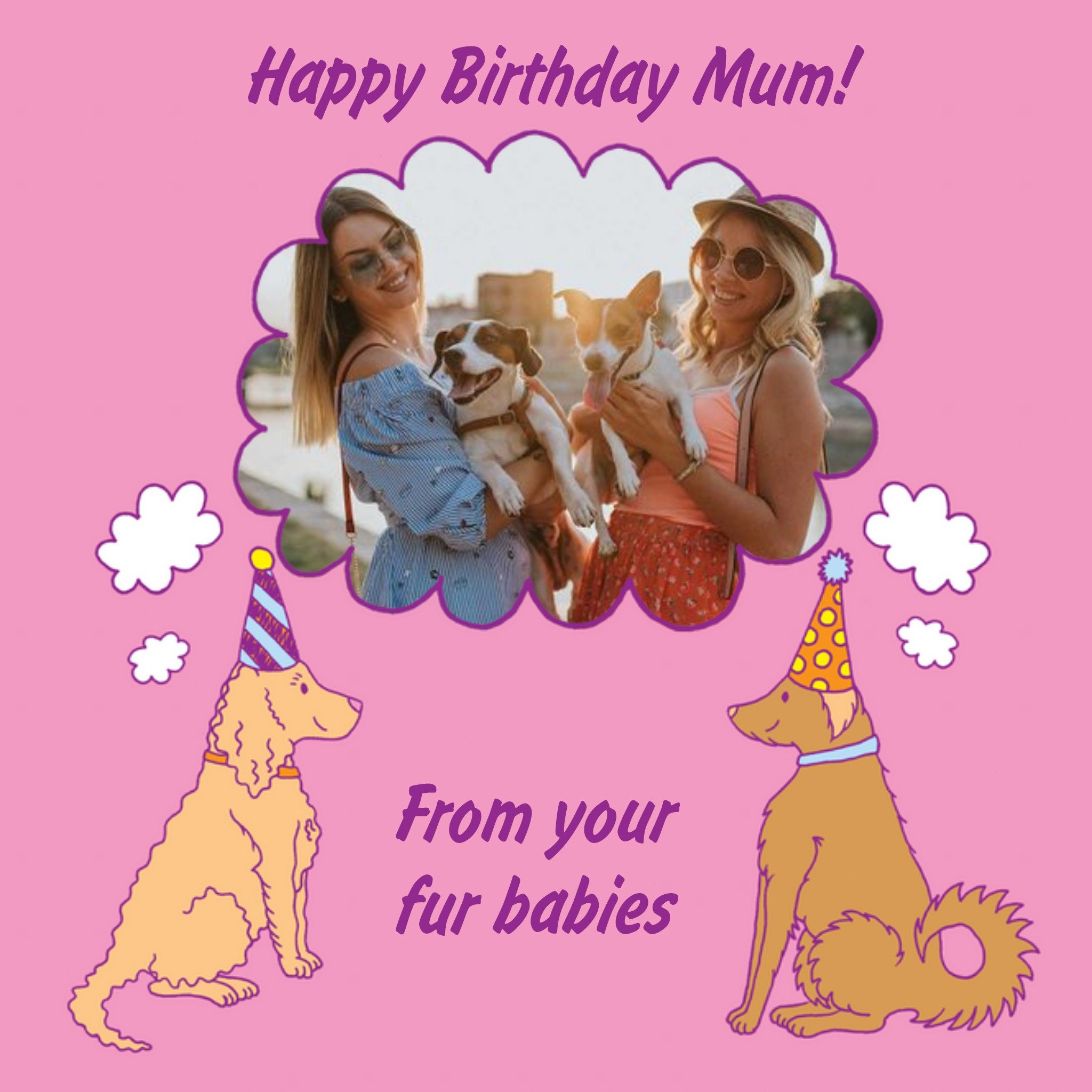Moonpig From The Pets Fur Babies Photo Upload Birthday Card For Mum, Square