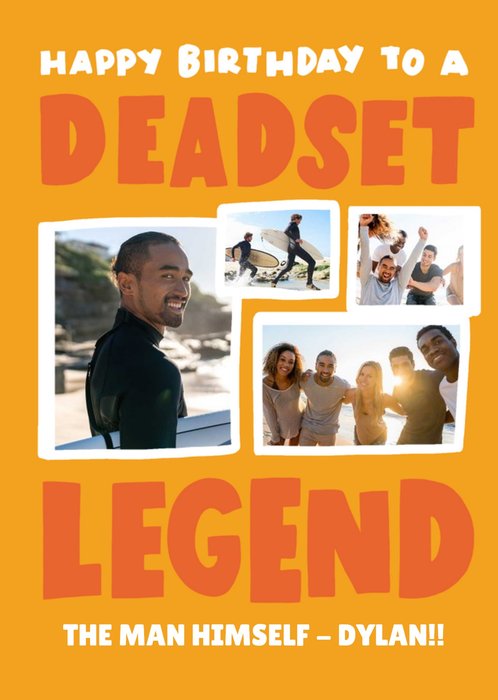 Bold And Fun Typography Deadset Legend Photo Upload Birthday Card