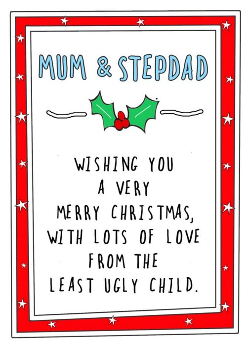 Funny Mum and Stepdad Love From Your Least Ugly Child Card