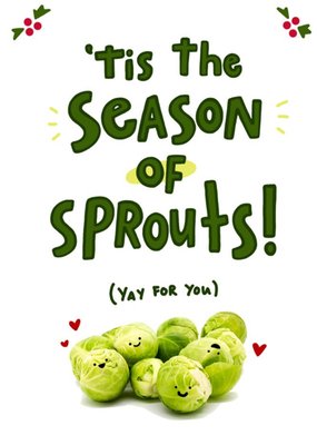 Tis The Season Of Sprouts Yay For You Christmas Card