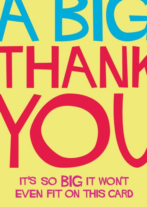 A Big Thank You Funny Typographic Card