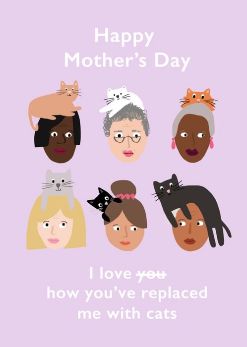 Funny Happy Mother's Day Replaced Me With Cats Card