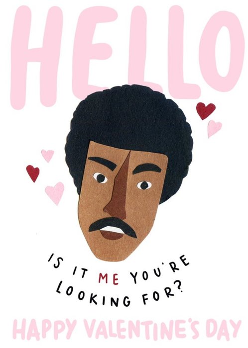 Hello Is It Me You're Looking For Lionel Richie Valentines Day Card