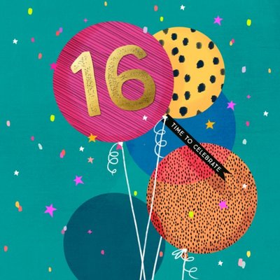 Modern Design Balloons 16 Today Time To Celebrate Birthday Card