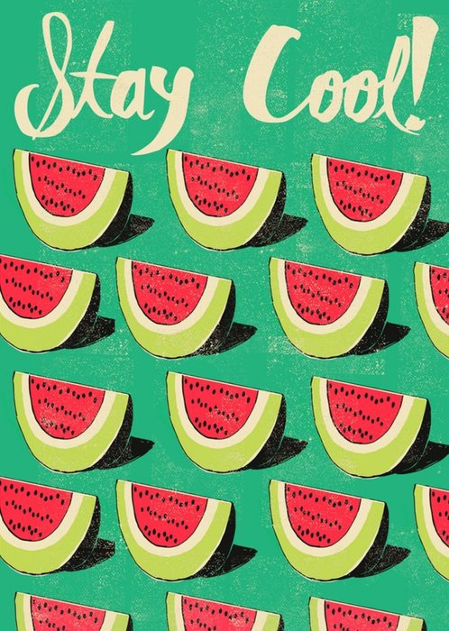 Watermelon Stay Cool Good Luck Card