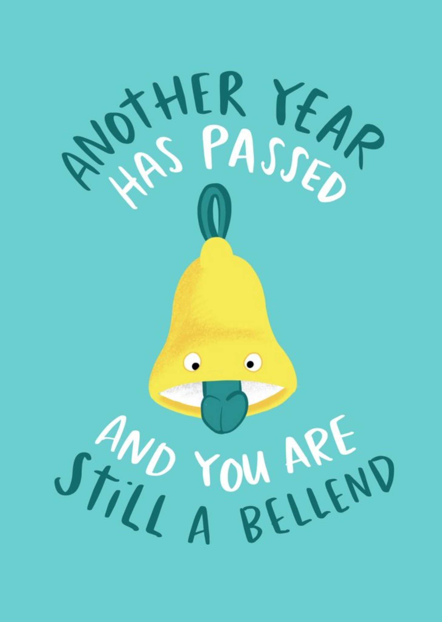 Another Year Has Passed Bell Funny Rude Card Ecard