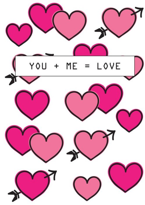 You Plus Me Equals Love Card