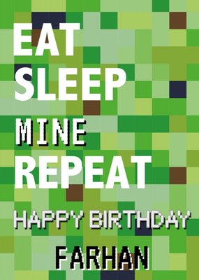Pixelated Gaming Eat Sleep Mine Repeat Happy Birthday Card