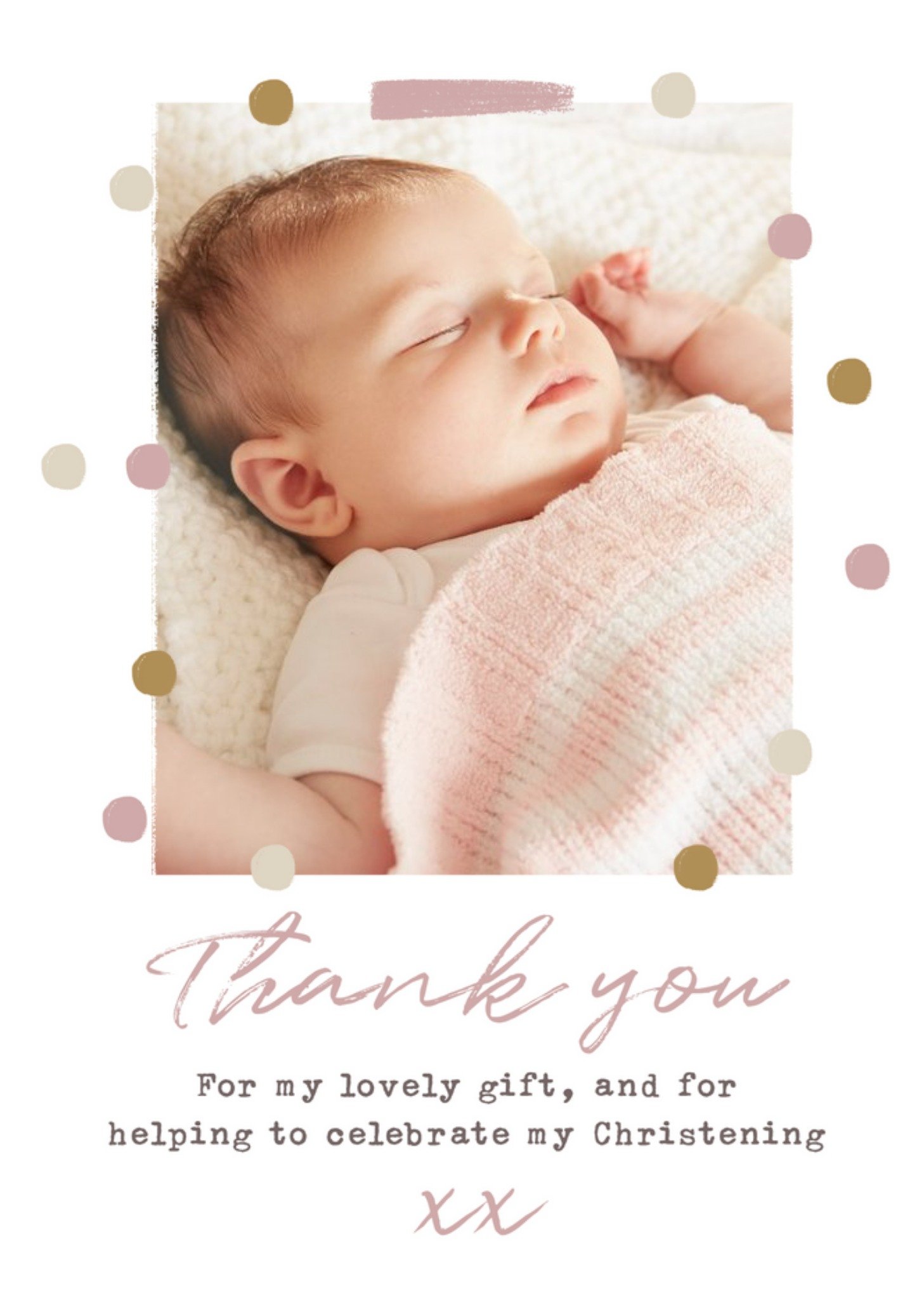 Moonpig Thank You For My Gift And Celebrating My Christening Photo Upload Card Ecard