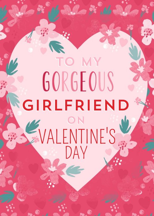 Hooray For Today Gorgeous Girlfriend Floral Valentines Card