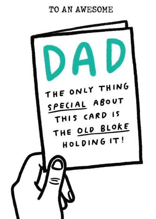 To An Awesome Dad Old Bloke Birthday Card