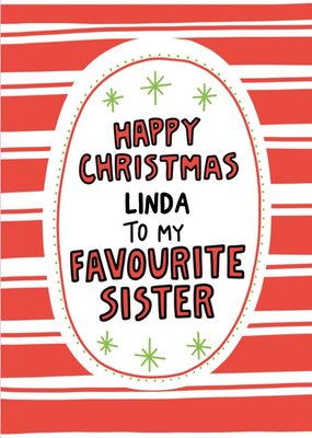 Angela Chick To My Favourite Sister Personalised Christmas Card