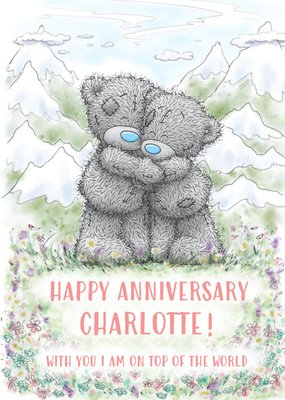 Me To You Tatty Teddy Happy Anniversary With You I Am On Top Of The World