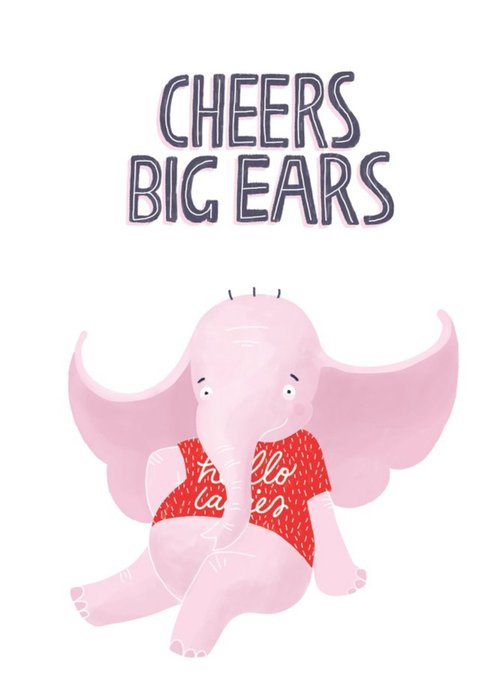 Cheers Big Ears Elephant Card
