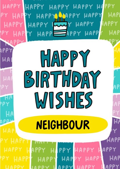 Colourful Tiled Border With Cake Illustration Neighbour Birthday Wishes Card
