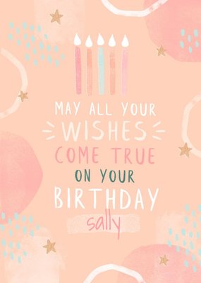 May All Your Wishes Come True Birthday Card