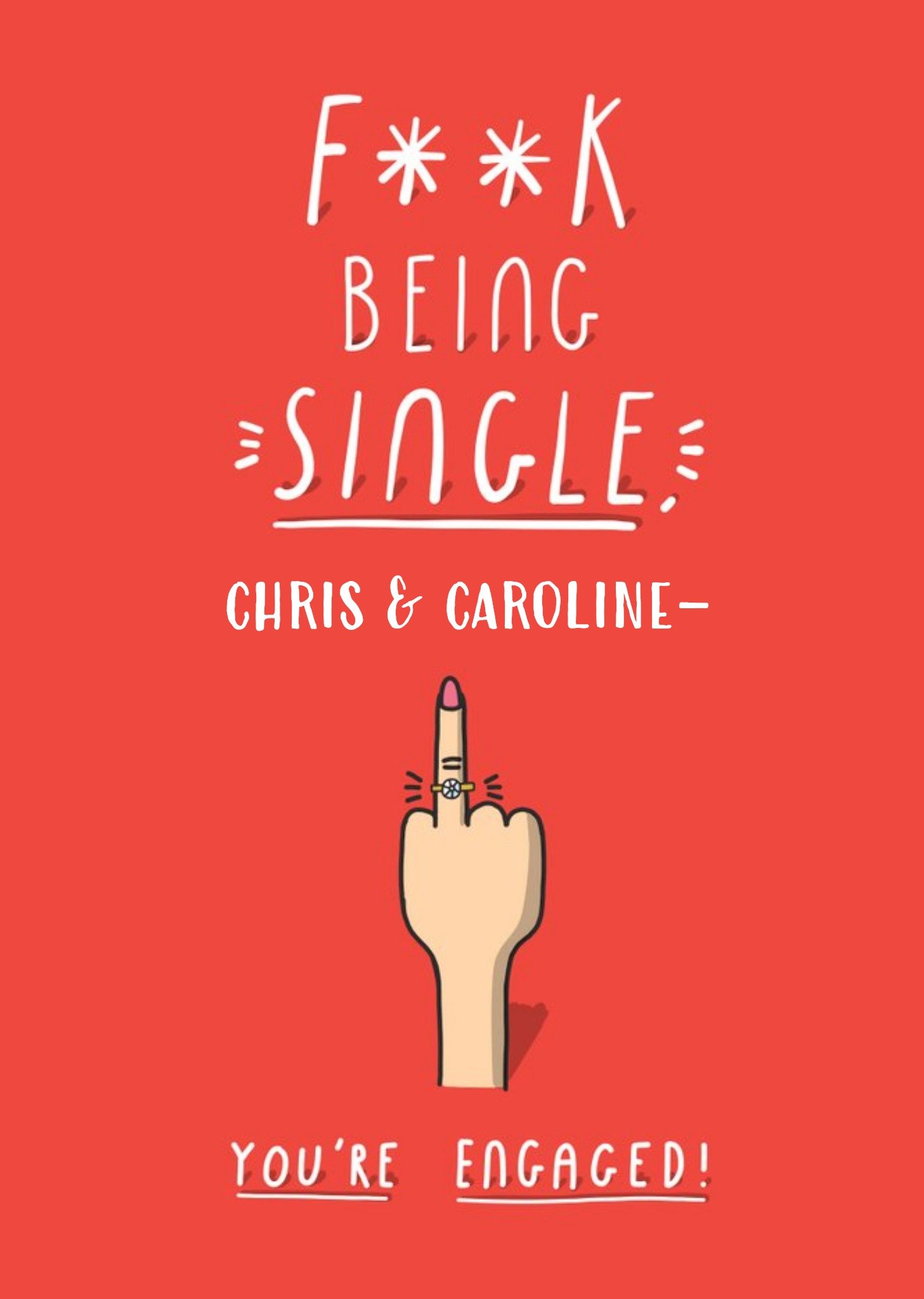 Moonpig F**ck Being Single Personalised Engagement Card Ecard