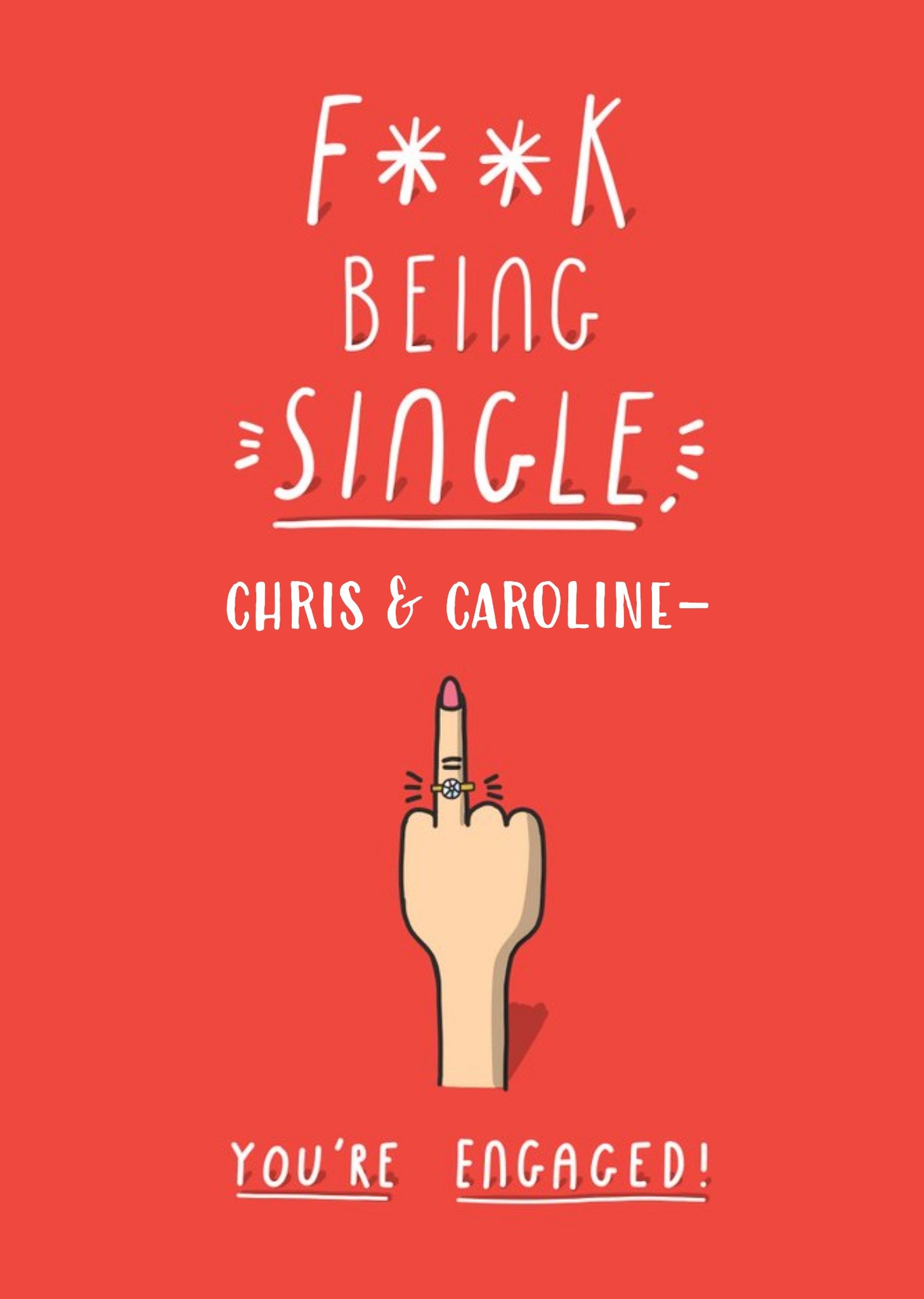 F**ck Being Single Personalised Engagement Card