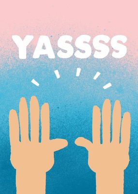 Jolly Awesome Raised Hands YASSSS Everyday Card