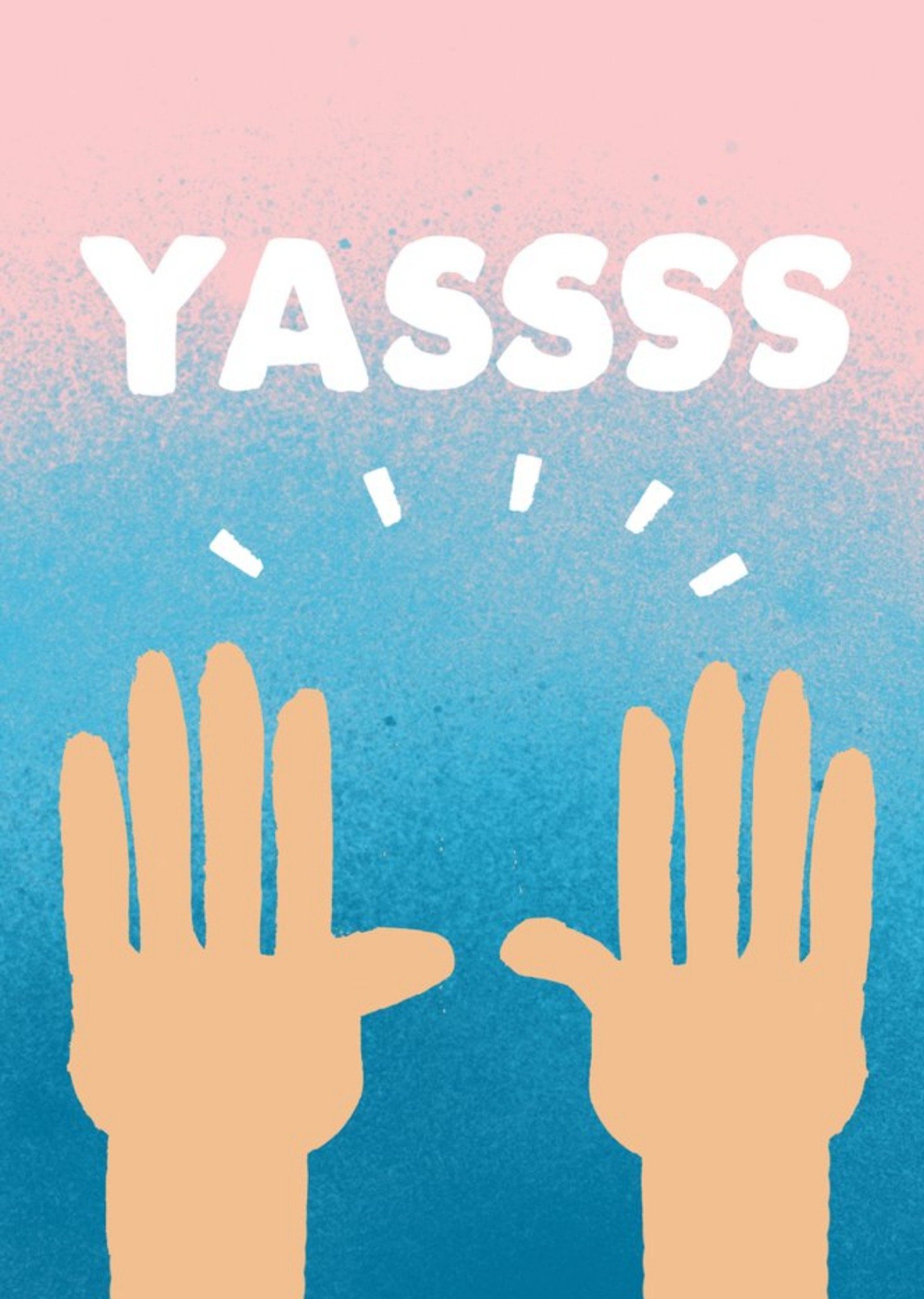 Jolly Awesome Raised Hands Yassss Everyday Card Ecard