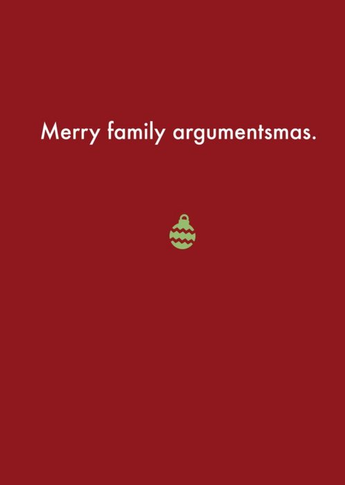 Deadpan Merry Family Argumentsmas Christmas Card