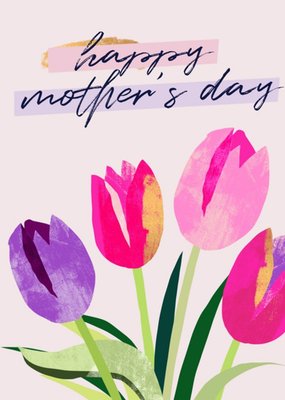 Flora Floral Tulips Pink Happy Mother's Day Card