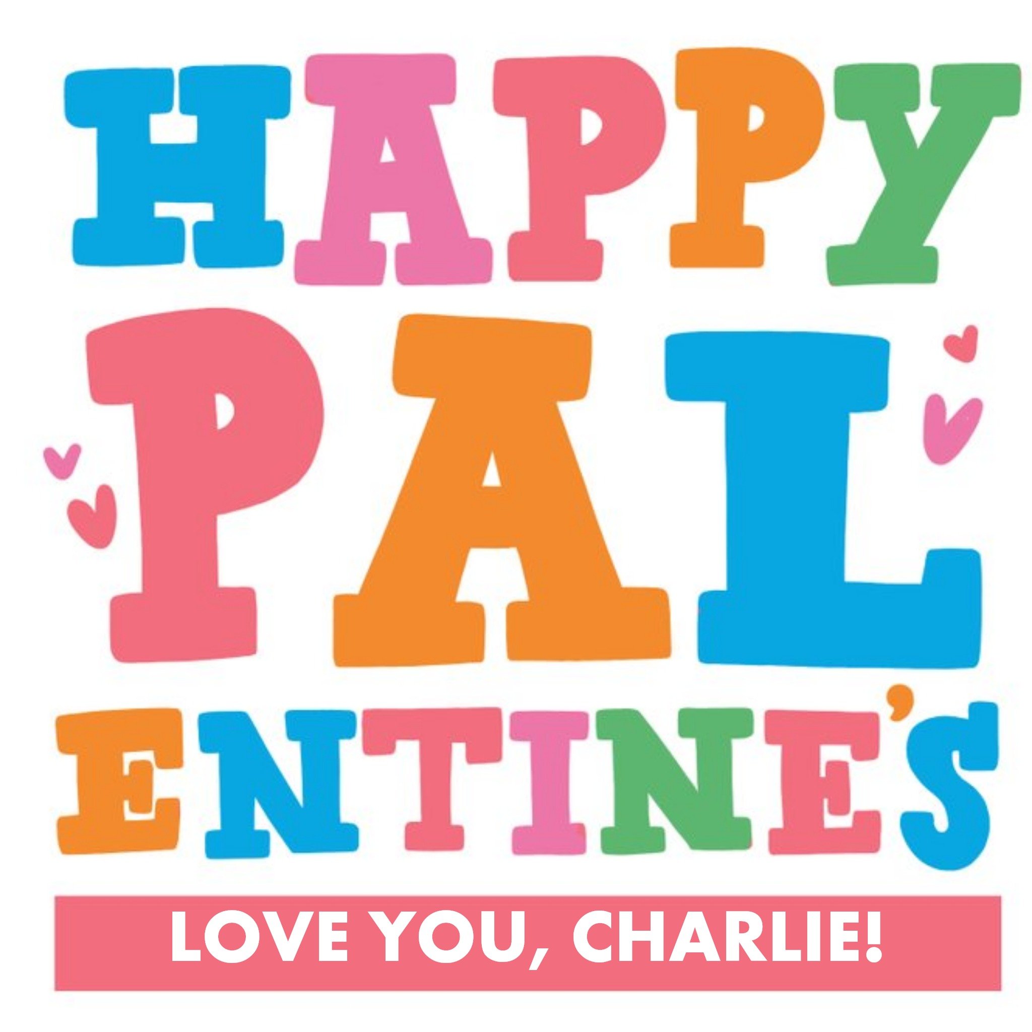 Colourful Typographic Palentines Valentines Day Card, Square