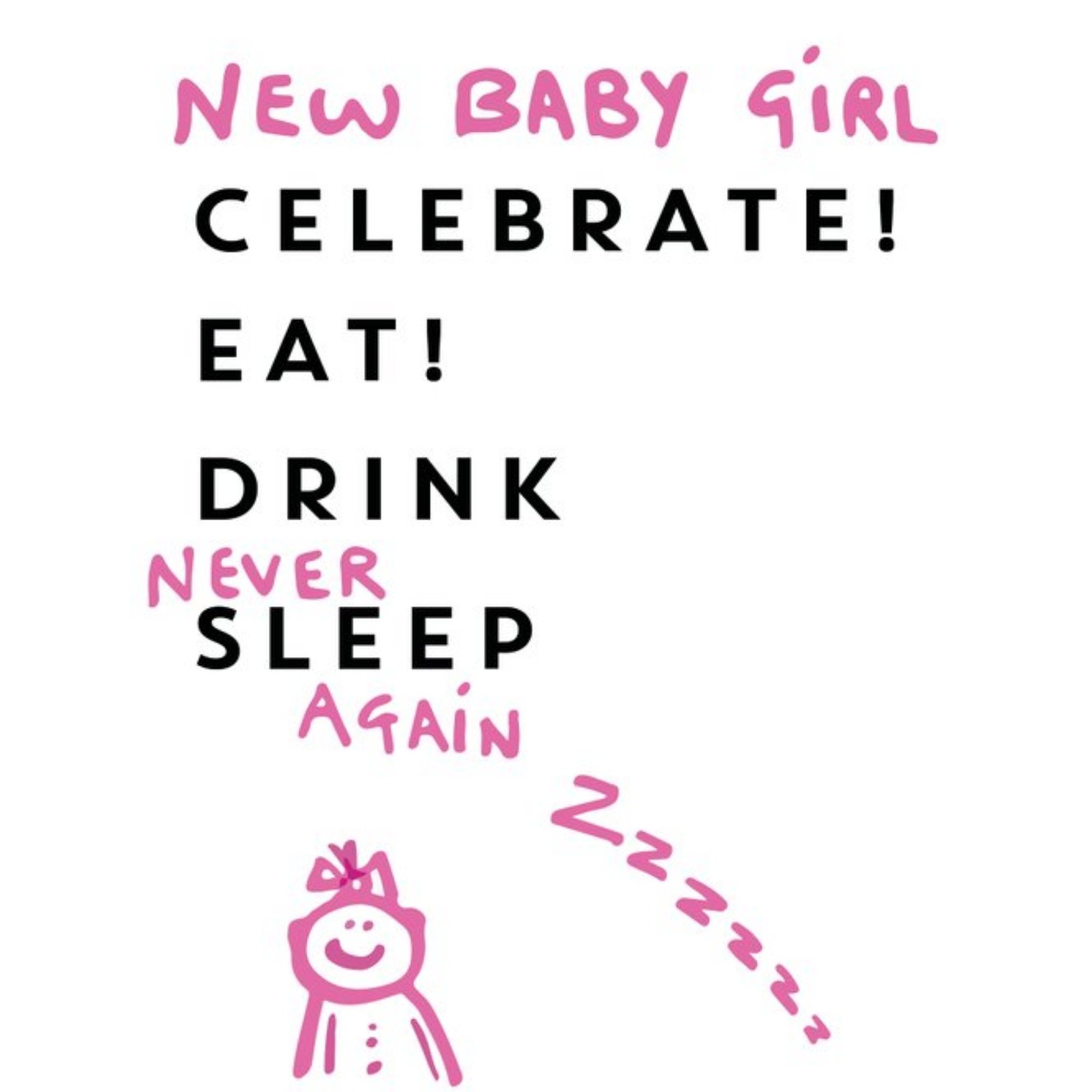 Moonpig Anon Sense New Baby Girl Never Sleep Card, Square