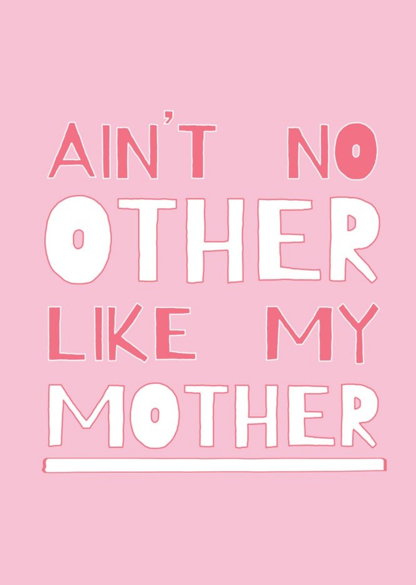 Rumble Cards Ain't No Other Like My Mother Typographic Pink Mother's Day Card, Large