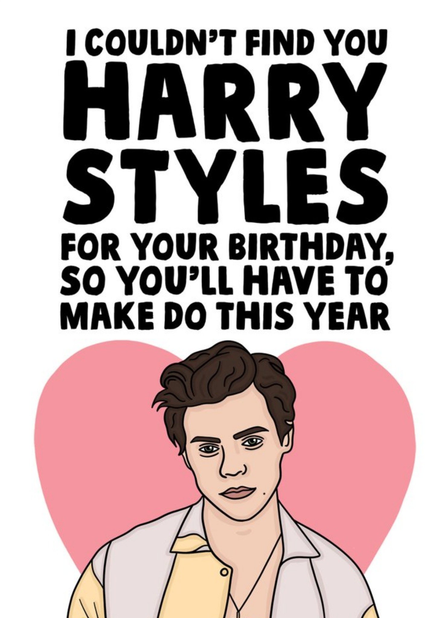 Moonpig Funny I Couldn't Find You Harry For Your Birthday So You'll Have To Make Do This Year Card, 