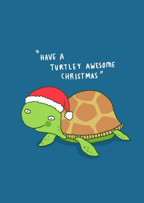 Funny Pun Have a Turtley Awesome Christmas Card
