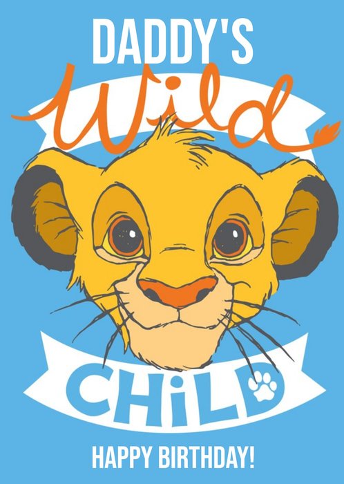 Disney The Lion King Daddy's Wild Child Simba Birthday Card