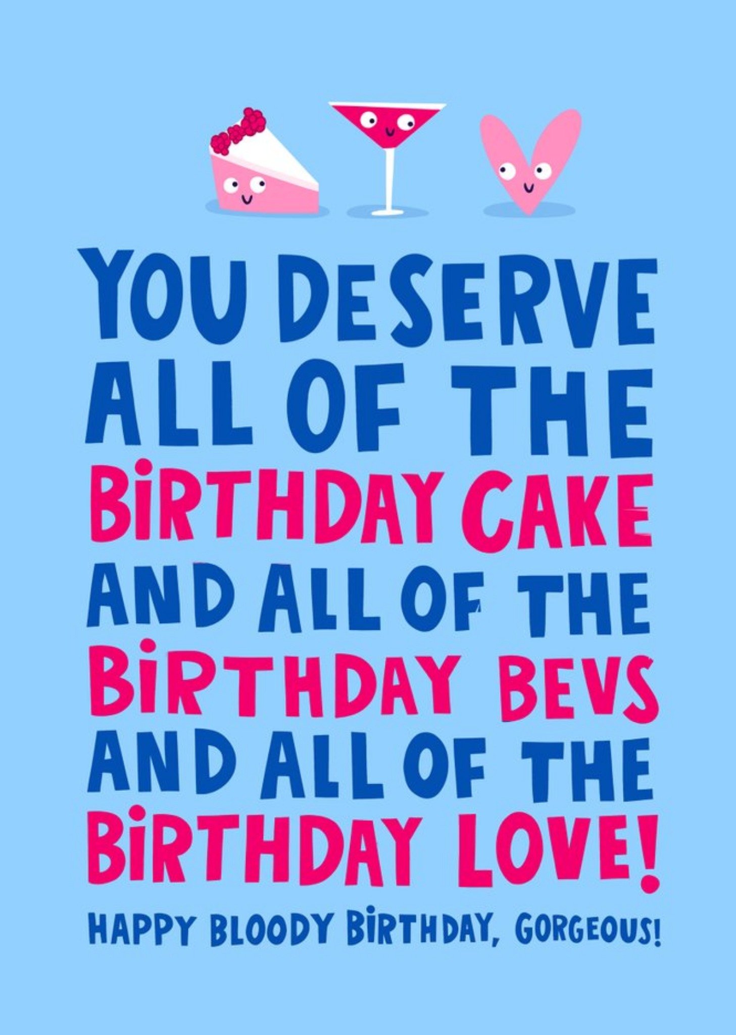 You Deserve All Of The Birthday Cake Card Ecard