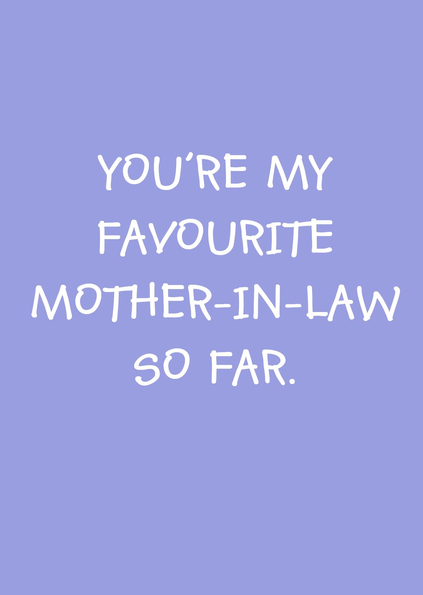 Youre My Favourite Mother-In-Law Fo Far Card Ecard