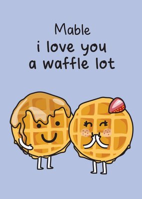 Illustration Of Two Waffles. I Love You A Waffle Lot Birthday Card