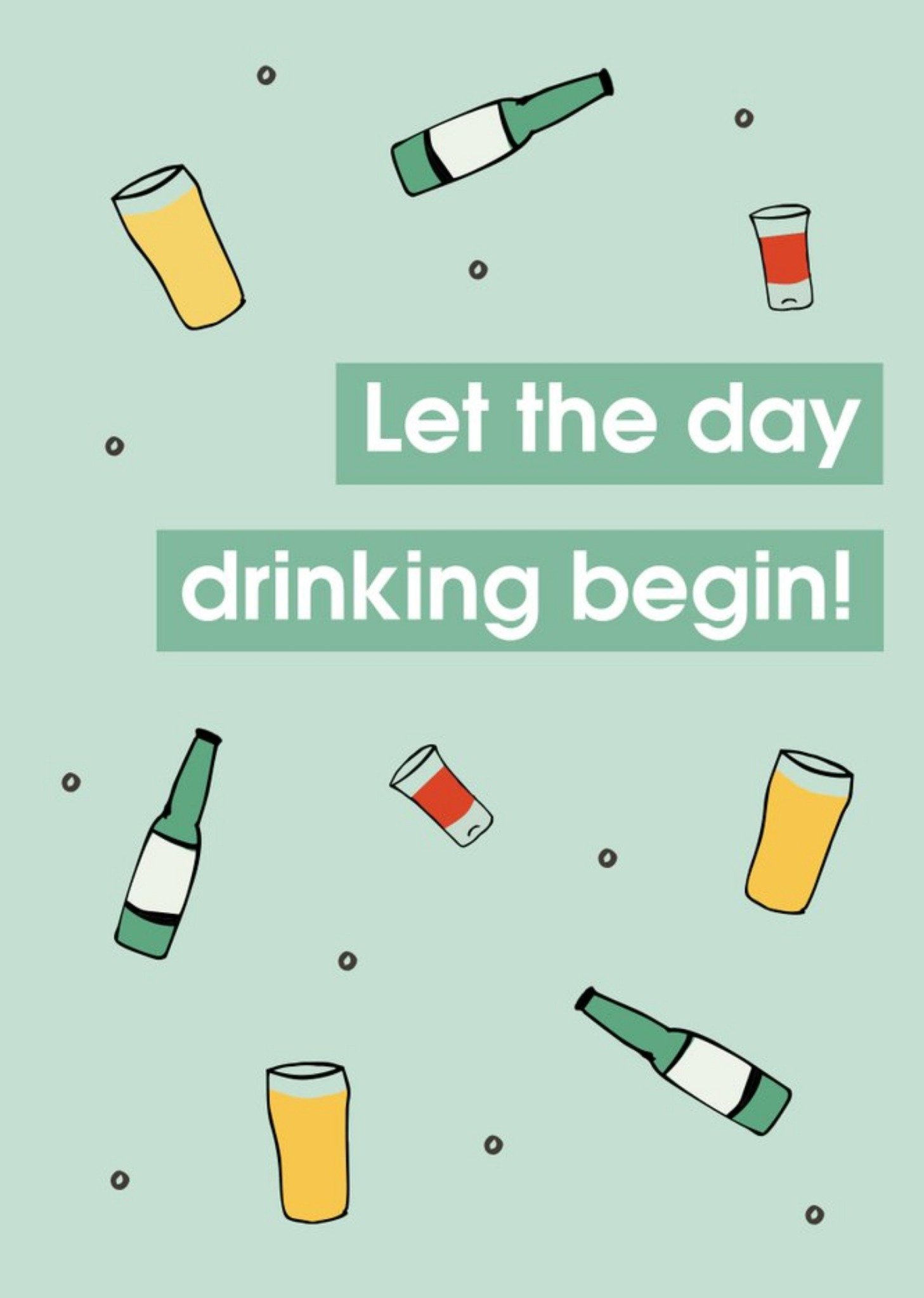 Moonpig Letthe Day Drinking Begin Illustrated Birthday Card Ecard