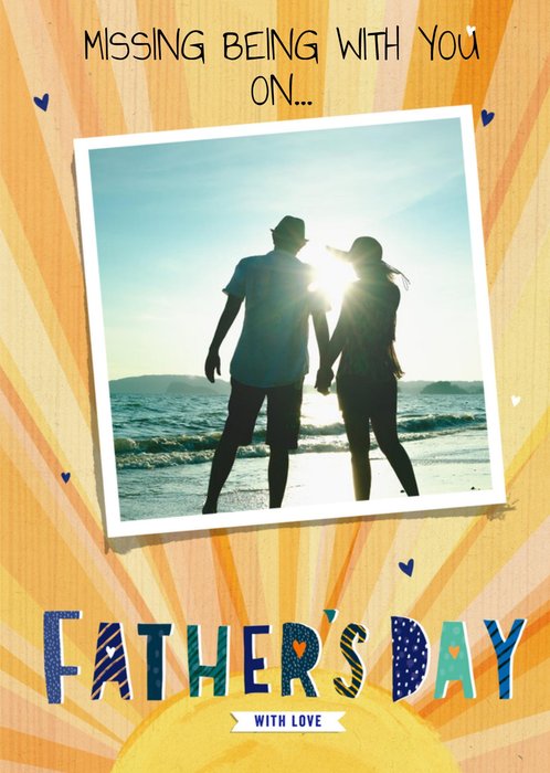 Illustrated Sunshine Missing Being With You On Father's Day Photo Upload Card