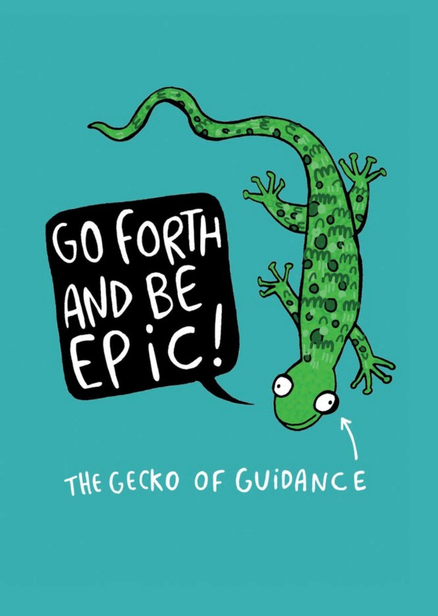 Go Forth And Be Epic Card Ecard