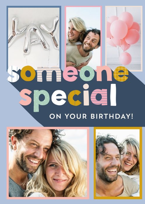 Someone special on your Birthday - Multi photo upload card