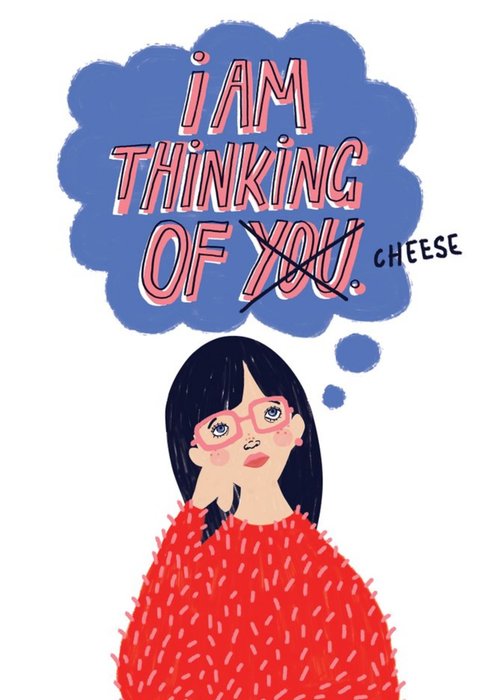 Thinking Of Cheese Funny Card