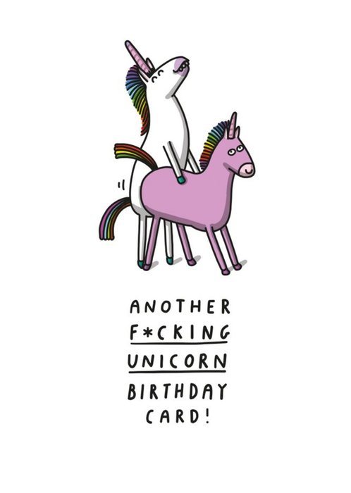 Funny Rude Another Fucking Unicorn Birthday Card