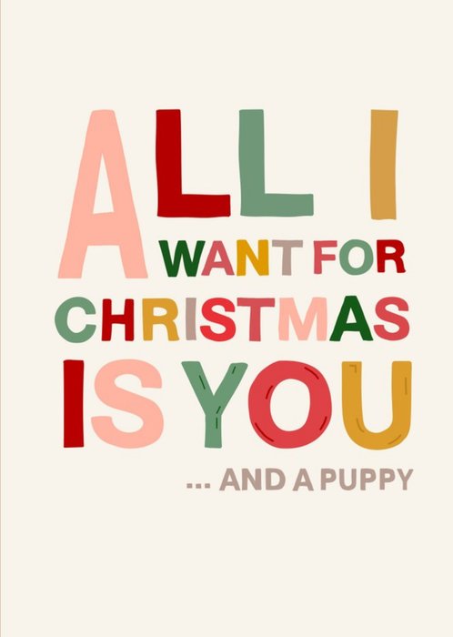 All I Want For Christmas Is You And A Puppy Christmas Card