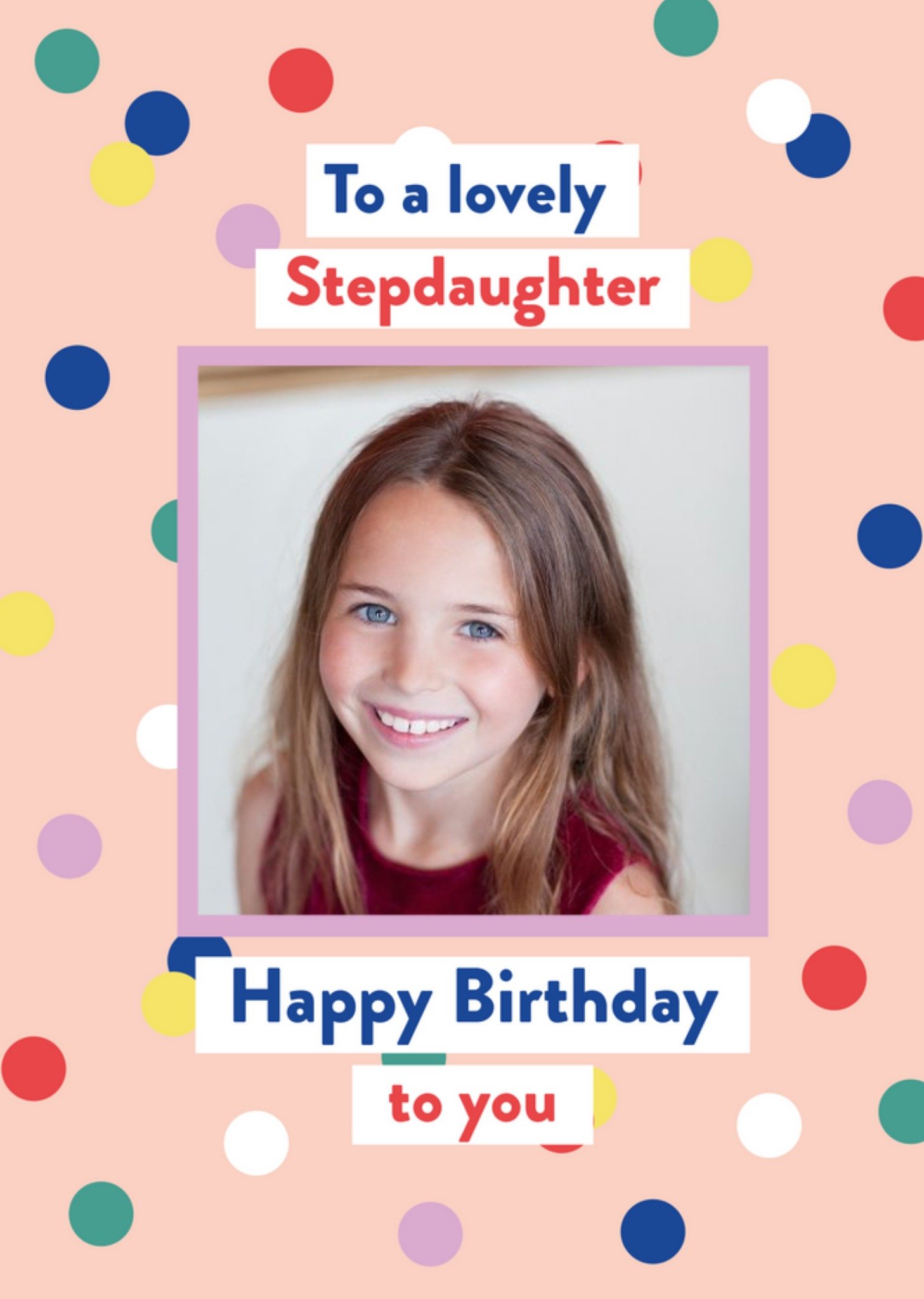 Helen Butler Photo Upload Fun Stepdaughter Birthday Card Ecard