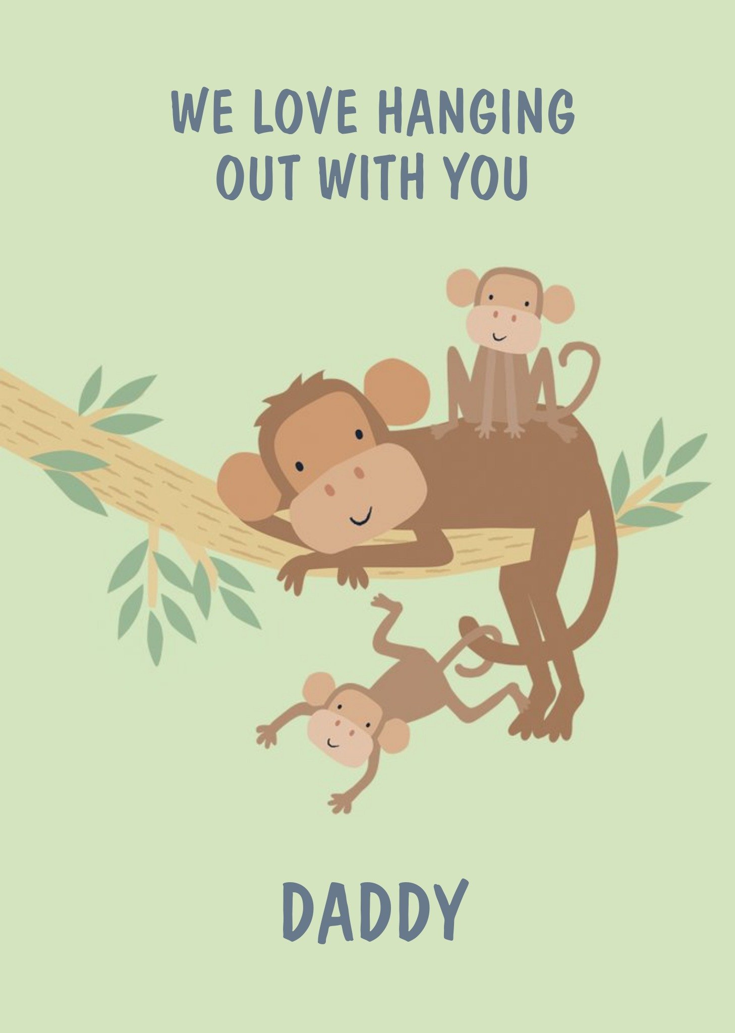 We Love Hanging Around With You Dad Monkeys Father's Day Card Ecard