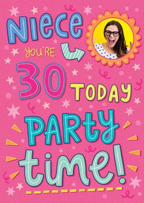 Bright Graphic Typographic Niece 30 Today Photo Upload Birthday Card